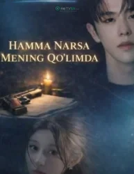 Hamma narsa mening qo'limda